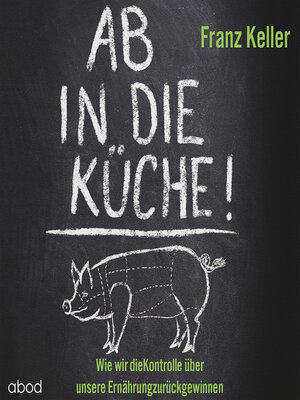cover image of Ab in die Küche!